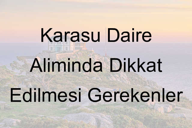 karasu daire alım