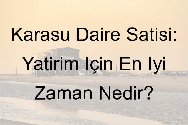 karasu daire satış